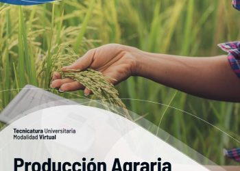 EyT invita estudiar este 2026 la carrera de Producción Agraria